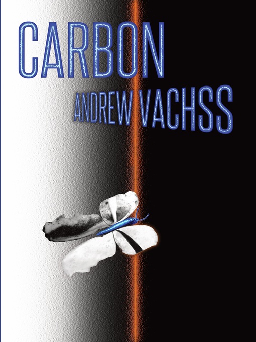 Title details for Carbon by Andrew Vachss - Available